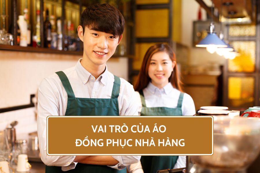 Vai trò của áo đồng phục nhà hàng